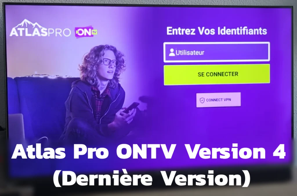 Atlas Pro ONTV Dernière Version